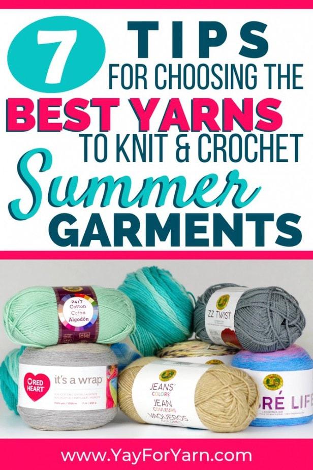 Just because it's summertime doesn't mean you can't knit & crochet your own clothes! This guide will help you choose the perfect yarn for making breezy, comfy summer garments. #summerknitting #summercrochet #knittingyarn #crochetyarn #bestyarnever #yayforyarn