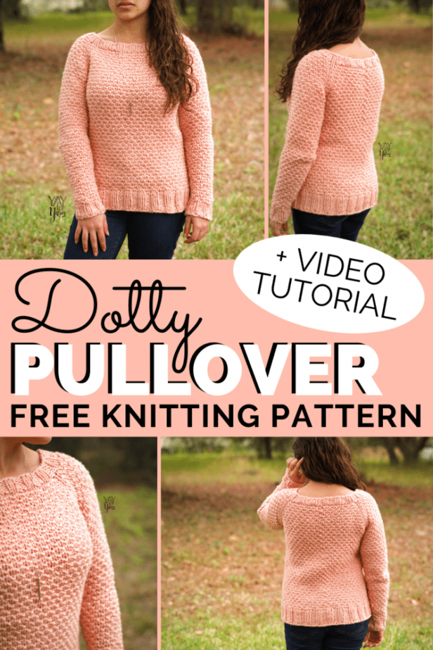 The Dotty Pullover is one of my favorite designs to date! The dot stitch gives this sweater such a lovely texture. This quick, raglan sweater pattern includes sizes XS to 5X. Grab your yarn and knit one this week! #freeknittingpattern #freeknittingpatterns #knittingforbeginners #knitting #knittingpattern #plussize #yayforyarn