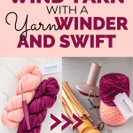 “How to wind yarn with a yarn winder and swift I Yay for Yarn”